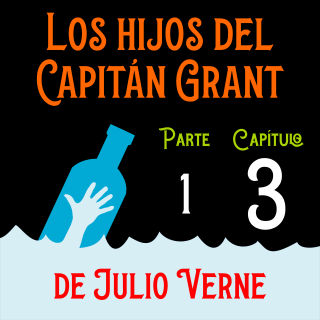 Los hijos del capitán Grant. Parte 1. Capítulo 03