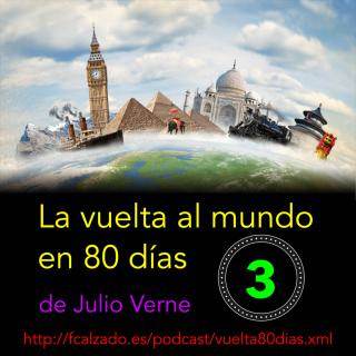 Capítulo 03. La vuelta al mundo en 80 días